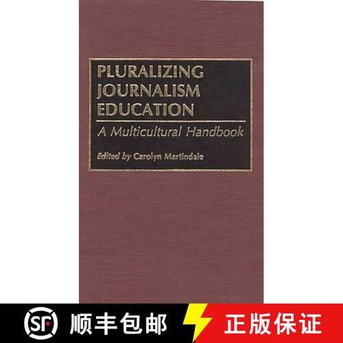 【3-4周达】精装 Pluralizing Journalism Education: A Multicultural Handbook [9780313285929]