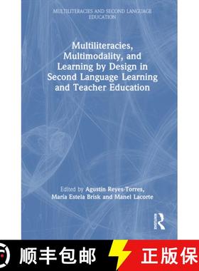 【3-4周达】Multiliteracies, Multimodality, and Learning by Design in Second Language Learning and Tea... [9781032620510]