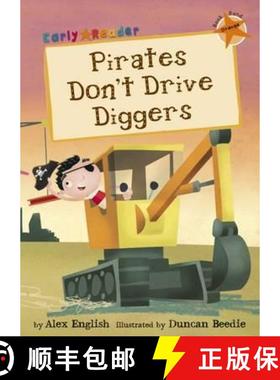 【3-4周达】Pirates Don't Drive Diggers: (Orange Early Reader) [9781848861954]