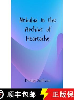 预订 Nebulas in the Archive of Heartache [9783690800853]