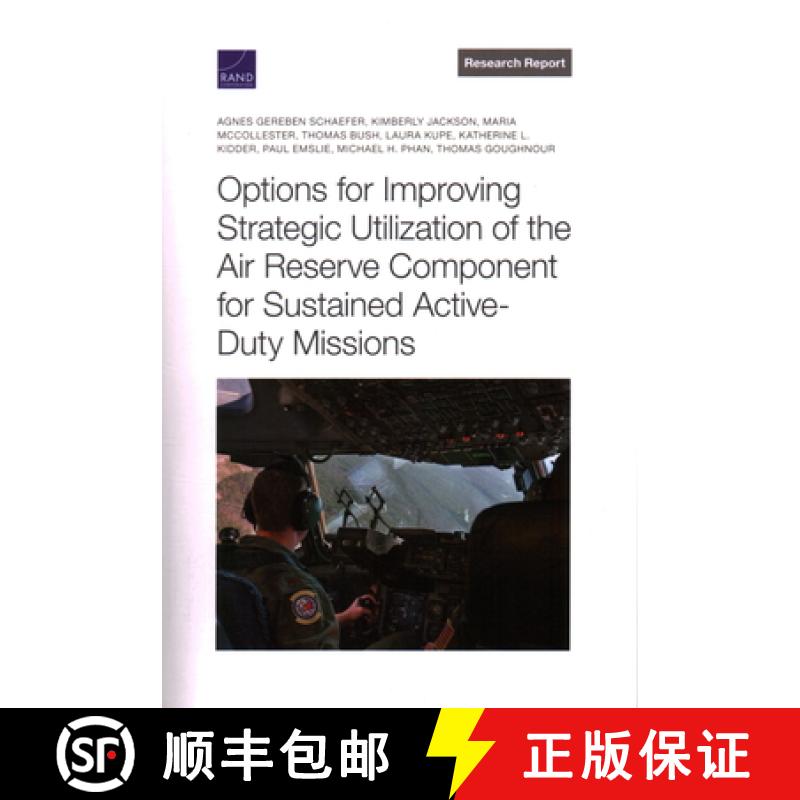 【2-3周达】Options for Improving Strategic Utilization of the Air Reserve Component for Sustained Act... [9781977410078]