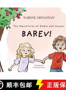 【3-4周达】The Adventures of Andre and Noyemi: Barev!: Barev [9781735788203]