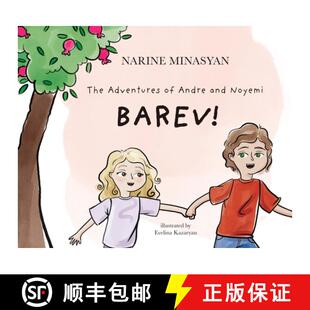 预订 The Adventures of Andre and Noyemi: Barev!: Barev [9781735788203]