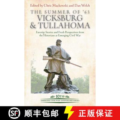 【3-4周达】精装 The Summer of '63: Vicksburg and Tullahoma: Favorite Stories and Fresh Perspectives f... [9781611215724]