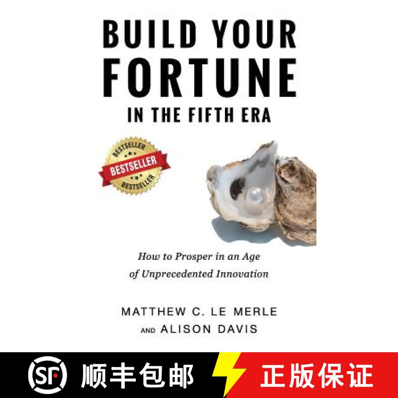 【2-3周达】Build Your Fortune in the Fifth Era: How to Prosper in an Age of Unprecedented Innovation [9780986161353]