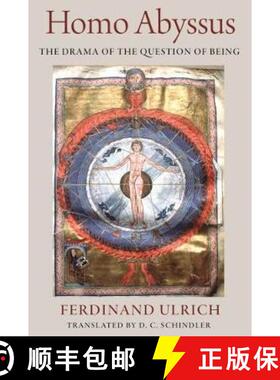【3-4周达】Homo Abyssus: The Drama of the Question of Being [9781948195010]