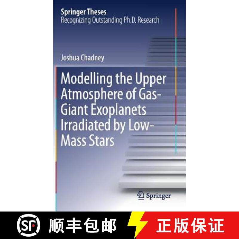 【3-4周达】Modelling the Upper Atmosphere of Gas-Giant Exoplanets Irradiated by Low-Mass Stars [9783319633503]