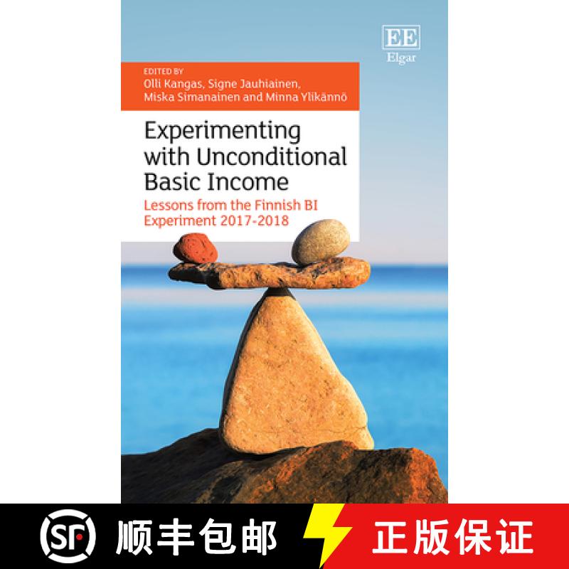 【3-4周达】Experimenting with Unconditional Basic Income - Lessons from the Finnish BI Experiment 201... [9781839104848]