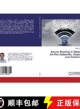 预订 Secure Routing in Mobile Ad-Hoc Networks: Attacks and Solutions [9786202005395]