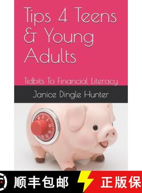 预订 TIPS 4 Teens and Young Adults: Tidbits To Financial Literacy [9781733197403]