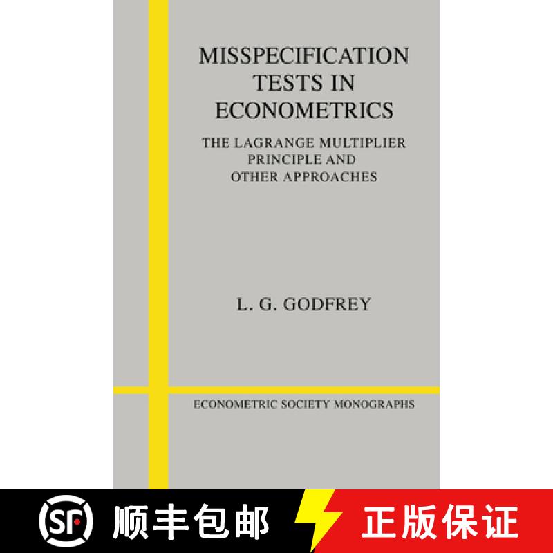 【3-4周达】Misspecification Tests in Econometrics: The Lagrange Multiplier Principle and Other Approa... [9780521424592]