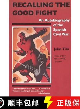 预订 Recalling the Good Fight: An Autobiography of the Spanish Civil War [9780897890793]