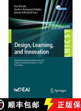 【3-4周达】Design, Learning, and Innovation: 8th EAI International Conference, DLI 2023, Aalborg, Den... [9783031673061]