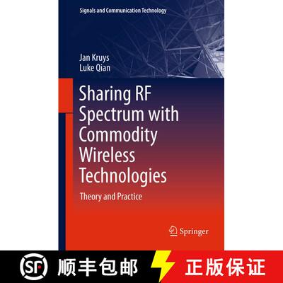 【3-4周达】精装 Sharing RF Spectrum with Commodity Wireless Technologies : Theory and Practice [9789400715844]