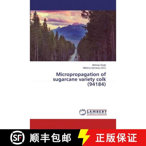 预订 Micropropagation of sugarcane variety colk (94184) [9786139474301]
