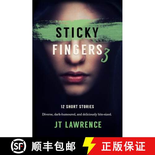 【3-4周达】Sticky Fingers 3: More Deliciously Twisted Short Stories [9780994723451]