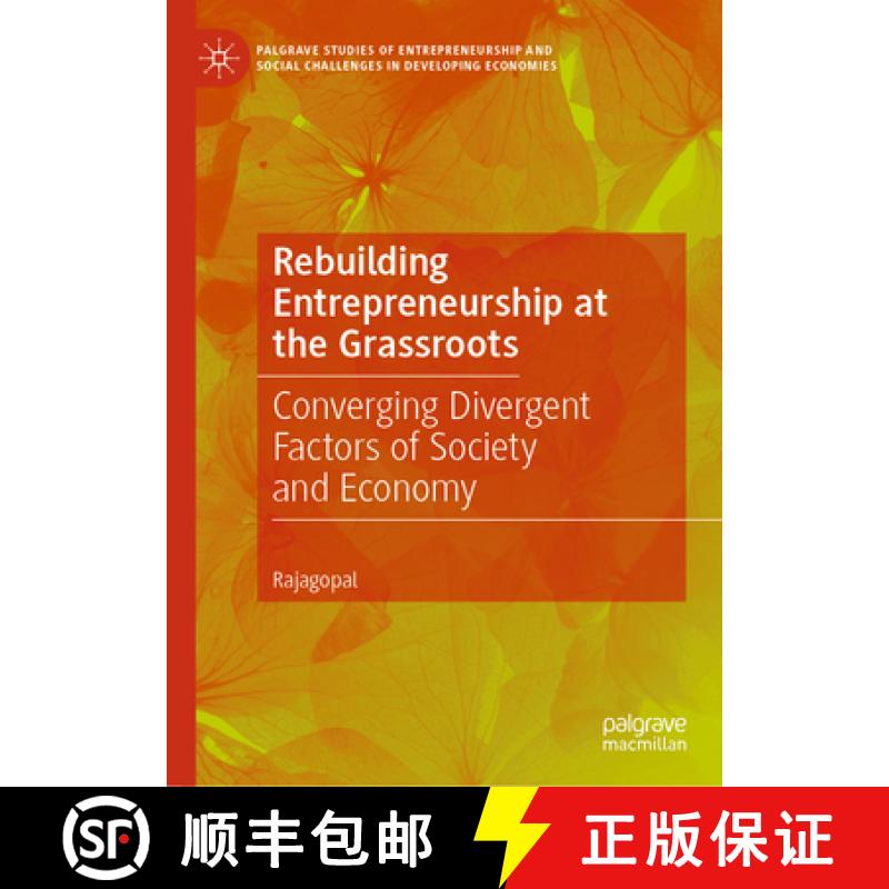 【2-3周达】Rebuilding Entrepreneurship at the Grassroots : Converging Divergent Factors of Society an... [9783031432699]
