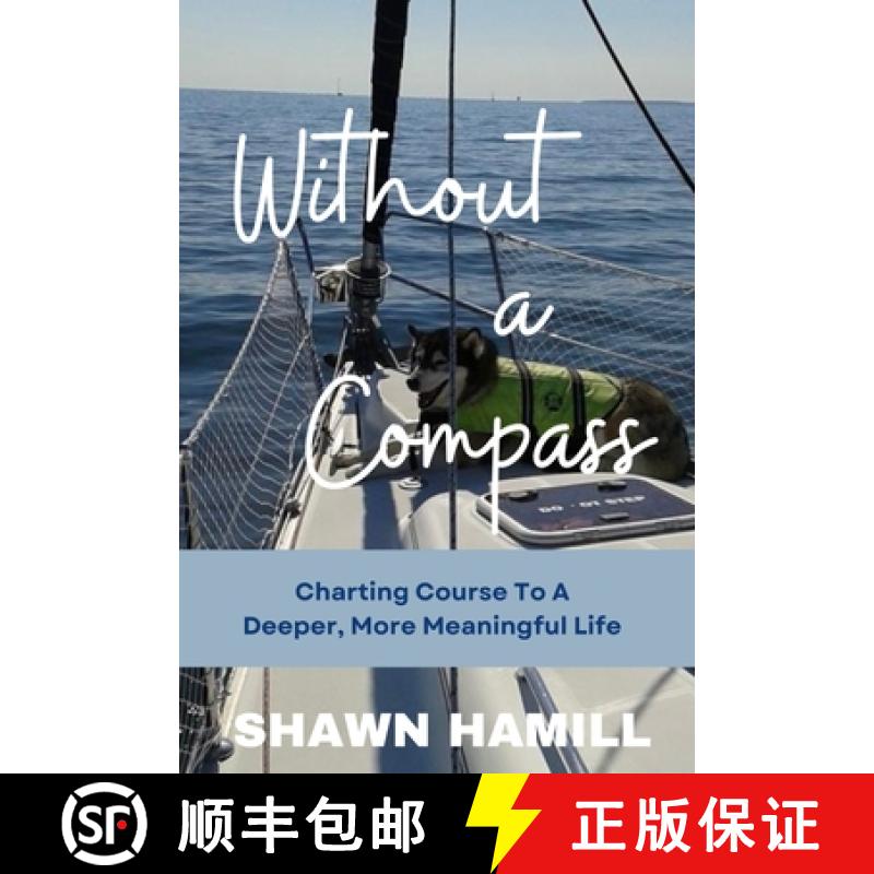 【2-3周达】Without a Compass: Charting Course for a Deeper, More Meaningful Life [9781068810817]