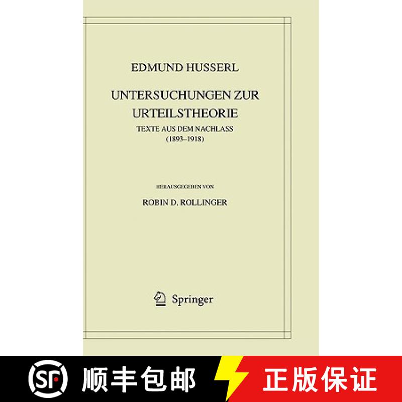 【3-4周达】Edmund Husserl. Untersuchungen zur Urteilstheorie : Texte aus dem Nachlass (1893-1918) [9781402068966]