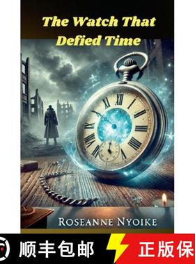 预订 The Watch That Defied Time [9798230666554]