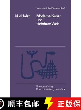 【3-4周达】Moderne Kunst und Sichtbare Welt [9783642875281]