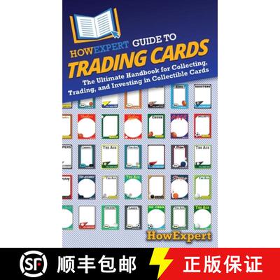 【3-4周达】HowExpert Guide to Trading Cards: The Ultimate Handbook for Collecting, Trading, and Inves... [9798895731543]