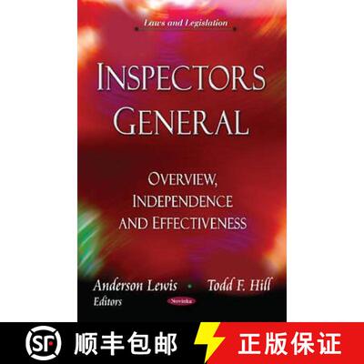 【3-4周达】Inspectors General: Overview, Independence and Effectiveness [9781619422056]