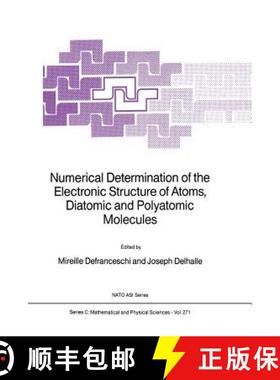 【3-4周达】Numerical Determination of the Electronic Structure of Atoms, Diatomic and Polyatomic Mole... [9789401075473]