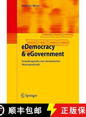 【3-4周达】eDemocracy & eGovernment : Entwicklungsstufen einer demokratischen Wissensgesellschaft [9783642001291]