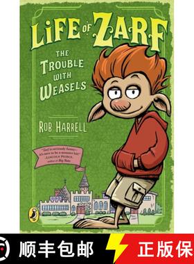 【3-4周达】Life of Zarf: The Trouble with Weasels [9780147511713]