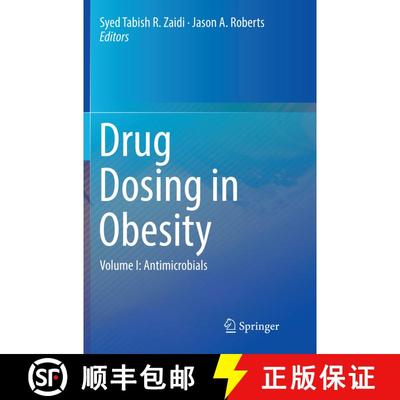 【3-4周达】Drug Dosing in Obesity : Volume I: Antimicrobials [9783319829654]