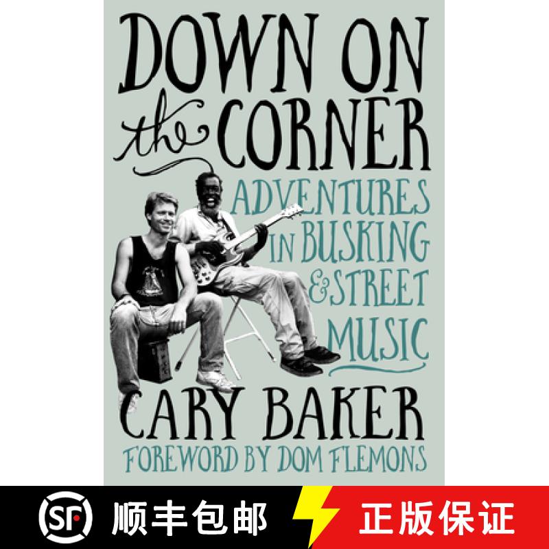 【3-4周达】Down on the Corner: Adventures in Busking & Street Music [9781916829107]