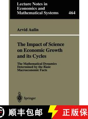 【3-4周达】The Impact of Science on Economic Growth and its Cycles : The Mathematical Dynamics Determ... [9783540647270]