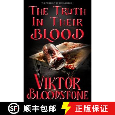 【3-4周达】The Truth in Their Blood: The Progeny of Devils Book 1 [9780988799189]
