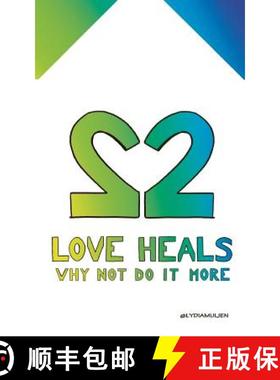 预订 Love Heals: Why not do it more [9789491535284]