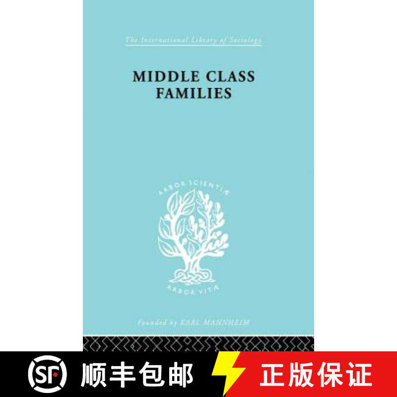 【3-4周达】Middle Class Families: Social and Geographical Mobility [9780415862561]