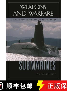 预订 Submarines: An Illustrated History of Their Impact [9781851095636]