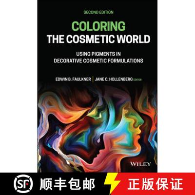 【3-4周达】Coloring the Cosmetic World - Using Pigments in Decorative Cosmetic Formulations, Second E... [9781119558101]