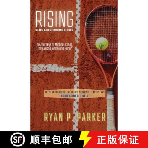 【3-4周达】Rising Stars and Stumbling Blocks: The Journeys of Michael Chang, Tracy Austin, and Maria ... [9785059811289]