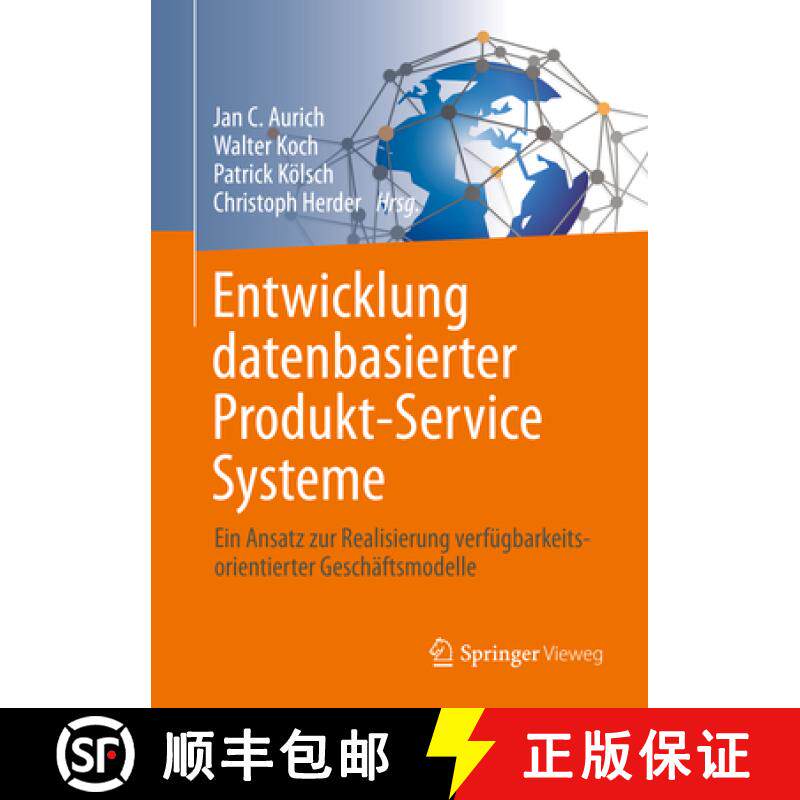 【3-4周达】Entwicklung Datenbasierter Produkt-Service Systeme: Ein Ansatz Zur Realisierung Verfügbar... [9783662596425]