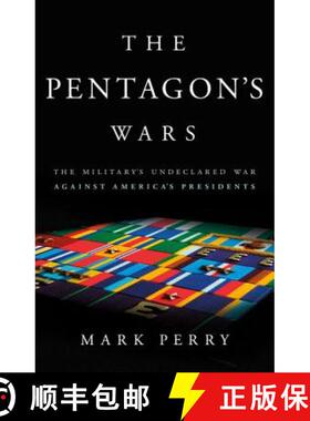 【3-4周达】The Pentagon's Wars: The Military's Undeclared War Against America's Presidents [9780465079711]