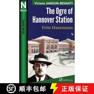 【3-4周达】The Ogre of Hannover Station: Fritz Haarmann [9782378851040]