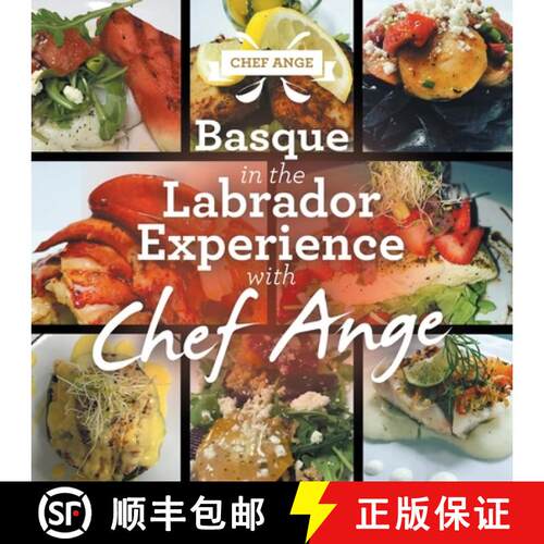 【3-4周达】Basque in the Labrador Experience with Chef Ange [9781982270841]