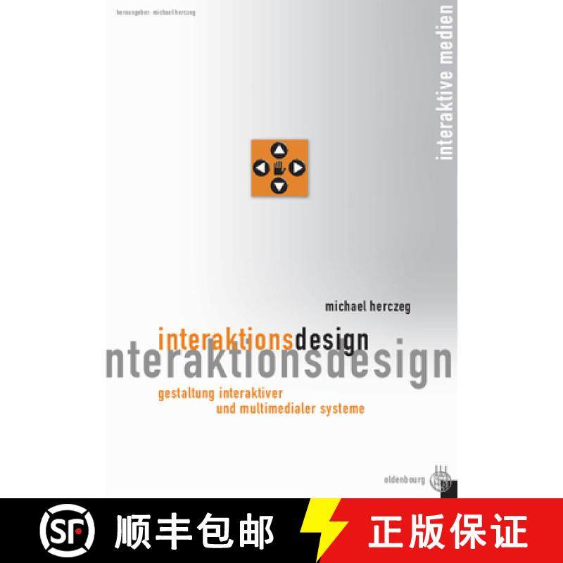 【3-4周达】Interaktionsdesign：Gestaltung interaktiver und multimedialer Systeme [9783486275650]