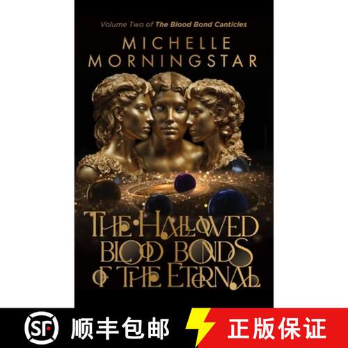 【3-4周达】The Hallowed Blood Bonds of the Eternal [9798218314927]
