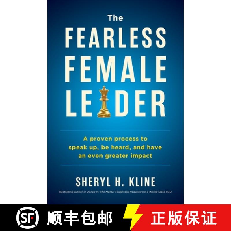 【3-4周达】The Fearless Female Leader: A Proven Process to Speak Up, Be Heard, and Have an Even Great... [9781960876850]