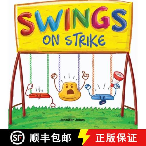 【3-4周达】Swings on Strike: A Funny, Rhyming, Read Aloud Kid's Book For Preschool, Kindergarten, 1st... [9781637313084]