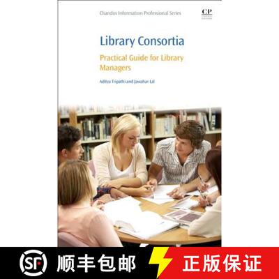 【3-4周达】Library Consortia: Practical Guide for Library Managers [9780081009086]