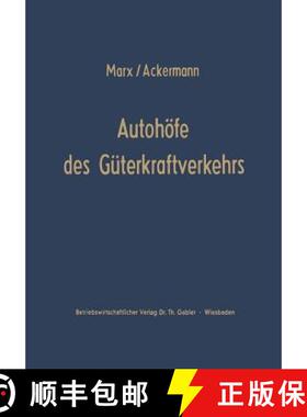 【3-4周达】Autohöfe des Güterkraftverkehrs : Entwicklung und Funktionen. Ein Beitrag zur Verkehrsra... [9783663004172]