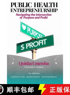 【3-4周达】Public Health Entrepreneurship: Navigating the Intersection of Purpose and Profit [9798987664971]